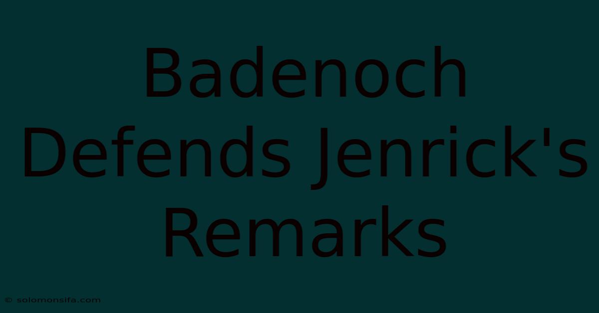 Badenoch Defends Jenrick's Remarks