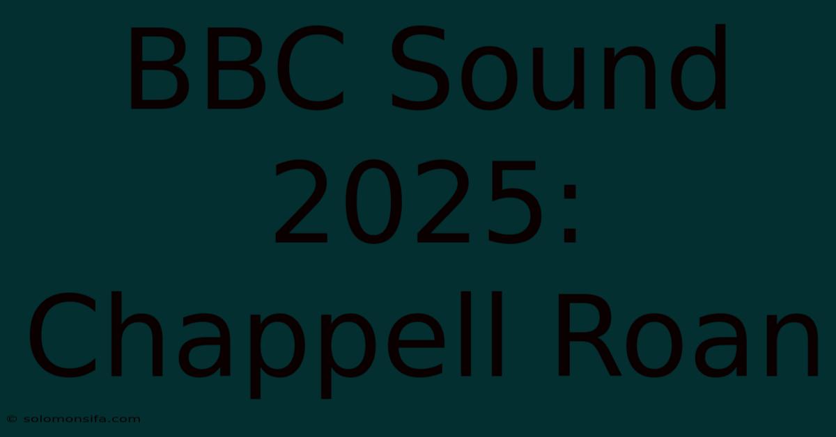 BBC Sound 2025: Chappell Roan