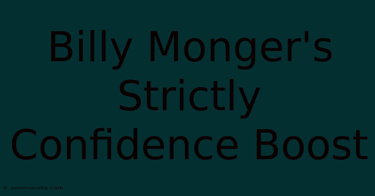 Billy Monger's Strictly Confidence Boost