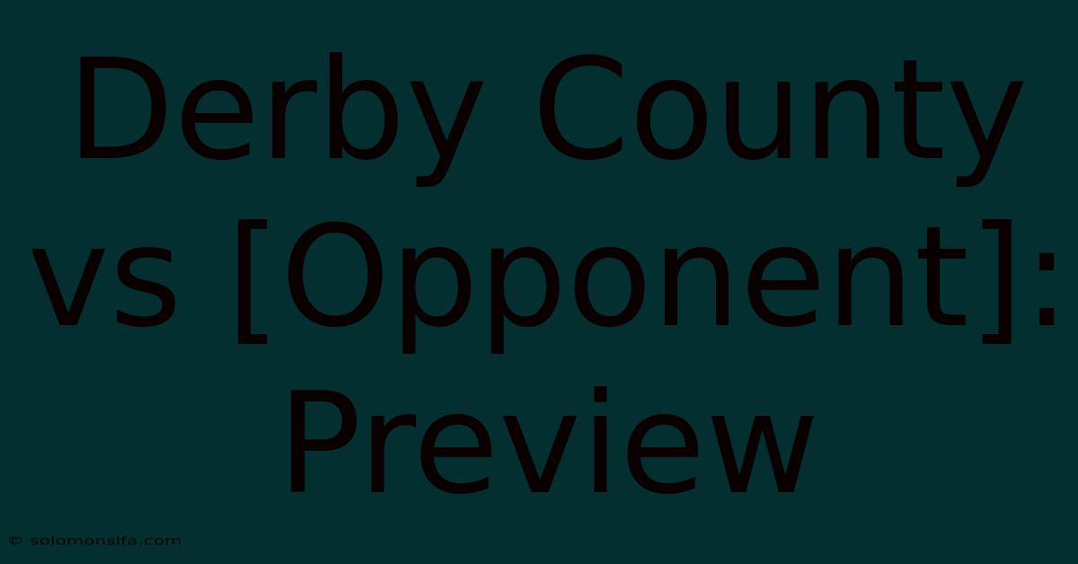 Derby County Vs [Opponent]: Preview