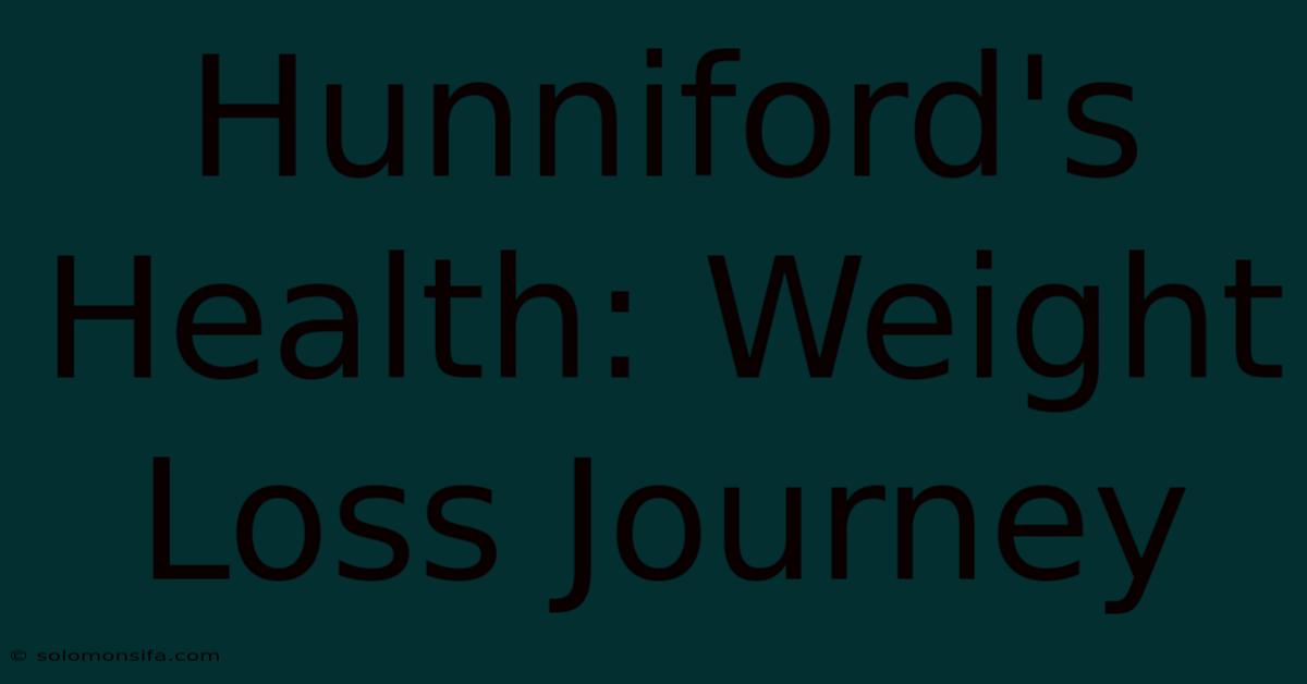 Hunniford's Health: Weight Loss Journey