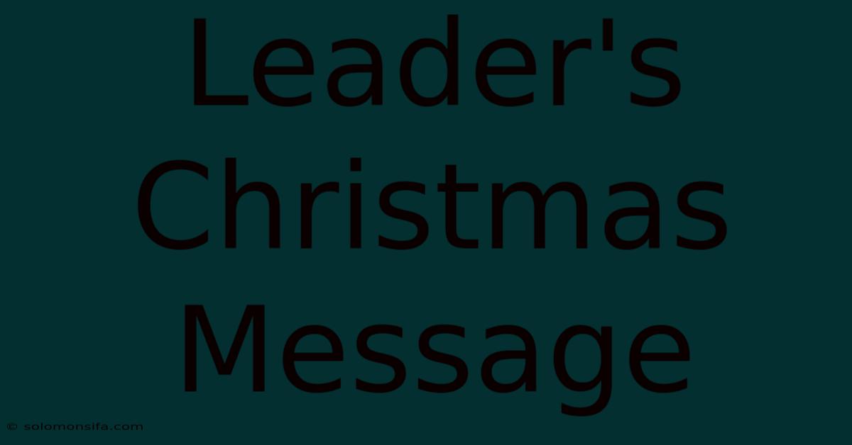 Leader's Christmas Message