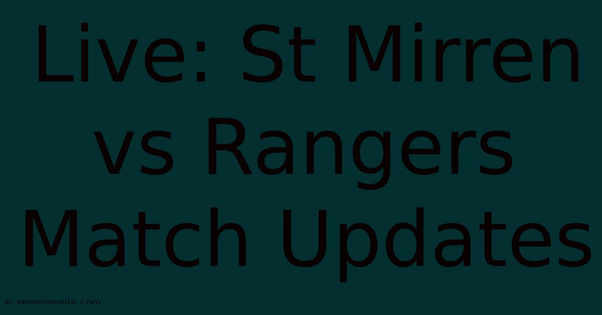 Live: St Mirren Vs Rangers Match Updates