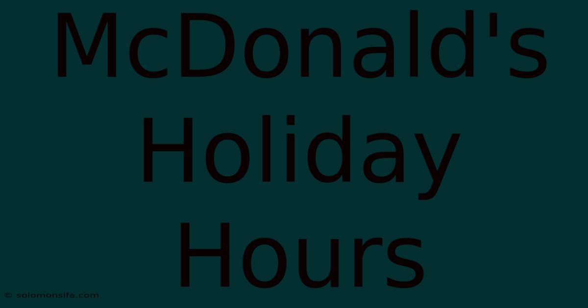 McDonald's Holiday Hours