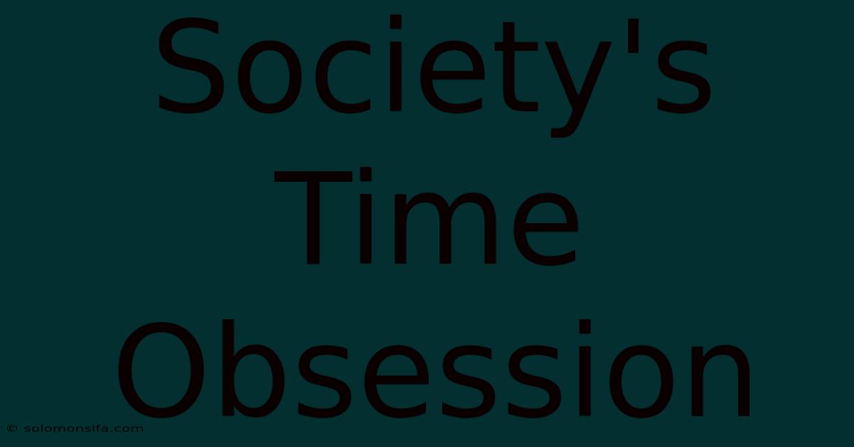 Society's Time Obsession