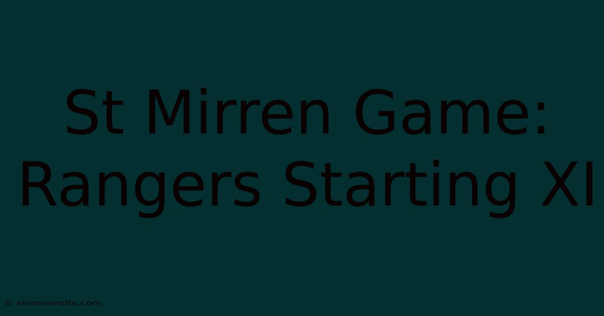 St Mirren Game: Rangers Starting XI