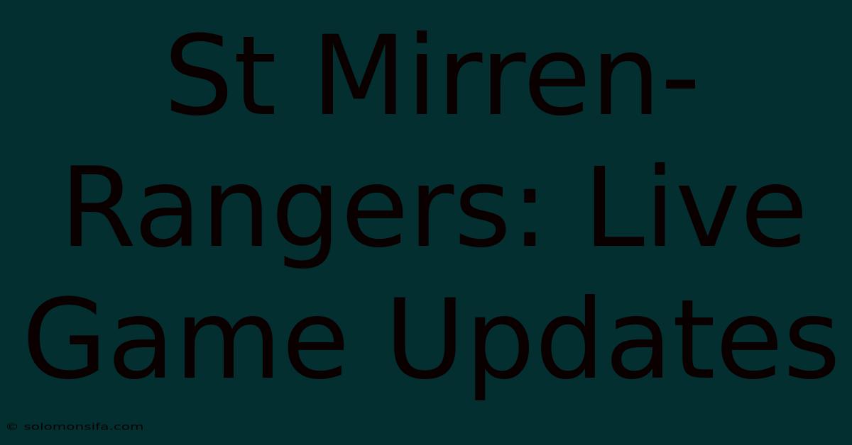 St Mirren-Rangers: Live Game Updates