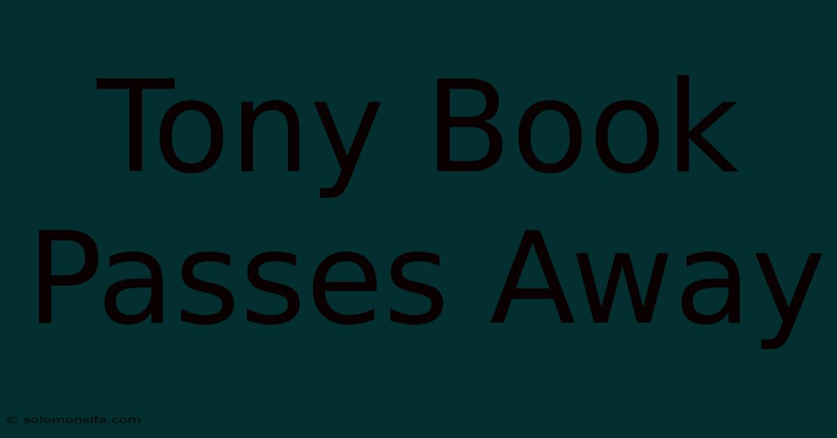 Tony Book Passes Away